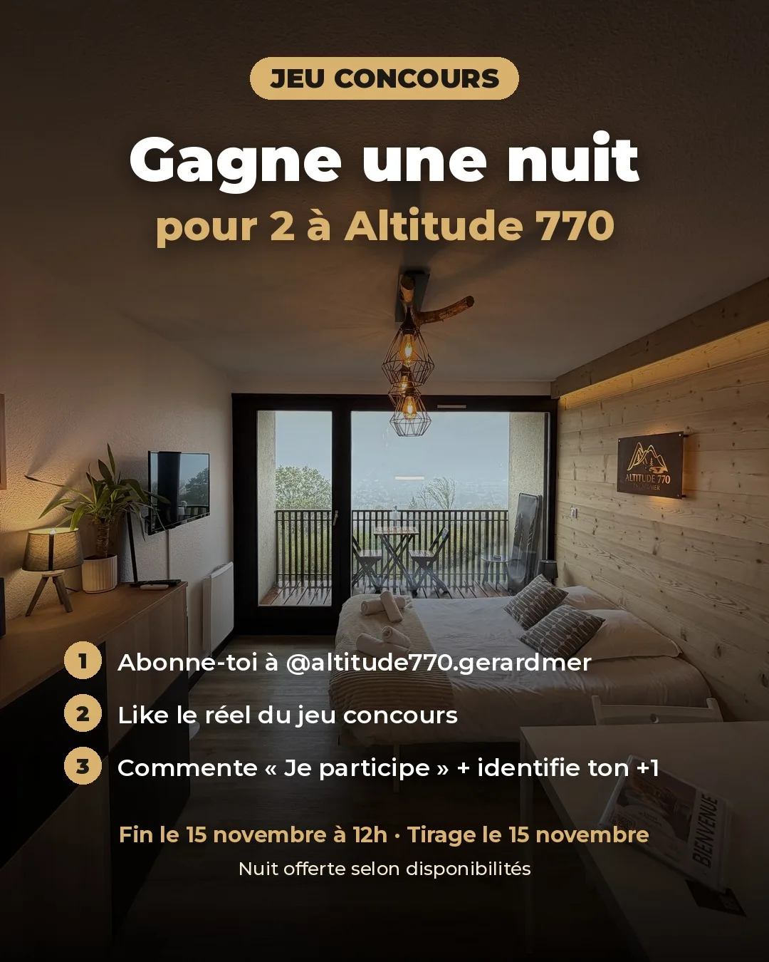Visuel du jeu concours Altitude 770 : Gagne une nuit pour 2. Abonne-toi à @altitude770.gerardmer, like le réel du jeu concours, commente « Je participe » et identifie ton +1. Fin le 15 novembre à 12 h.
